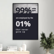 99 VS 1 Percent Motivational Framed Poster - Planet Wall Art