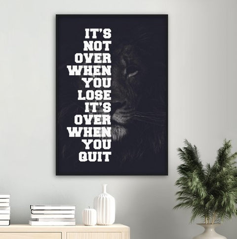 A Lion Never Quits Motivational Framed Poster - Planet Wall Art