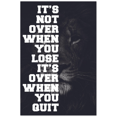 A Lion Never Quits Premium Matte Paper Motivational Poster