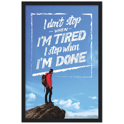 No Stopping Until Done Motivational Framed Poster - Planet Wall Art