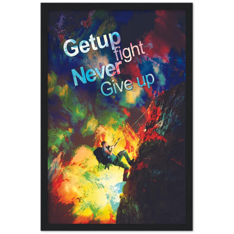 Get Up Fight Never Give Up Motivational Framed Poster - Planet Wall Art