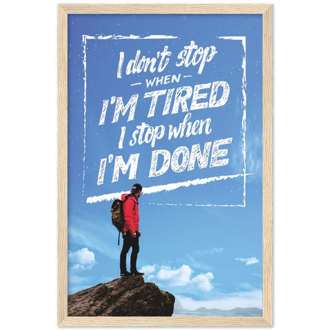 No Stopping Until Done Motivational Framed Poster - Planet Wall Art